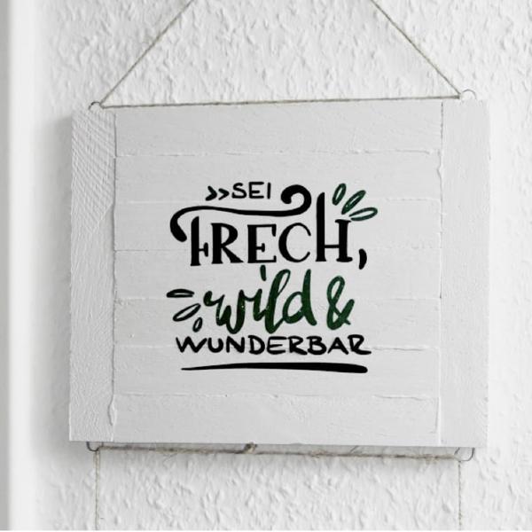 Plotterdatei 'Sei frech'